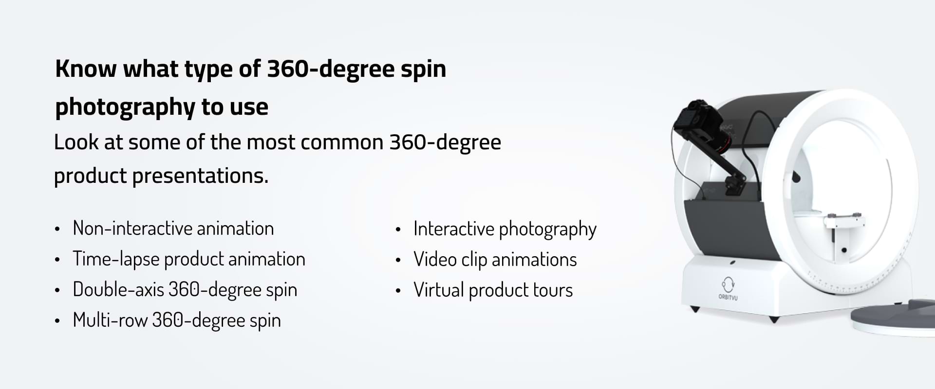 Know What Type of 360-Degree Spin Photography to Use 